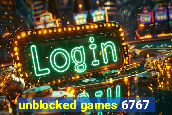 unblocked games 6767